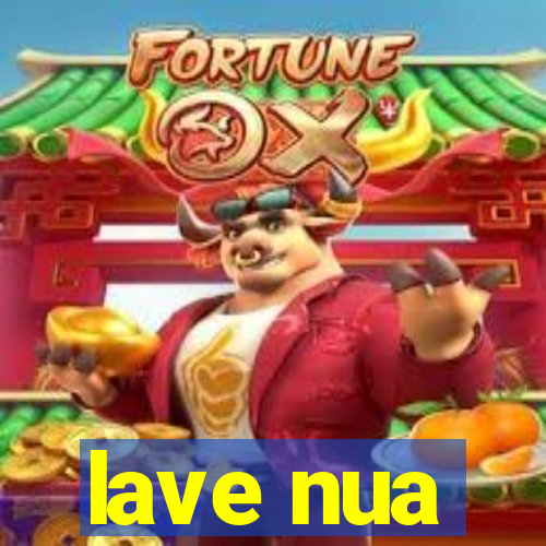 lave nua